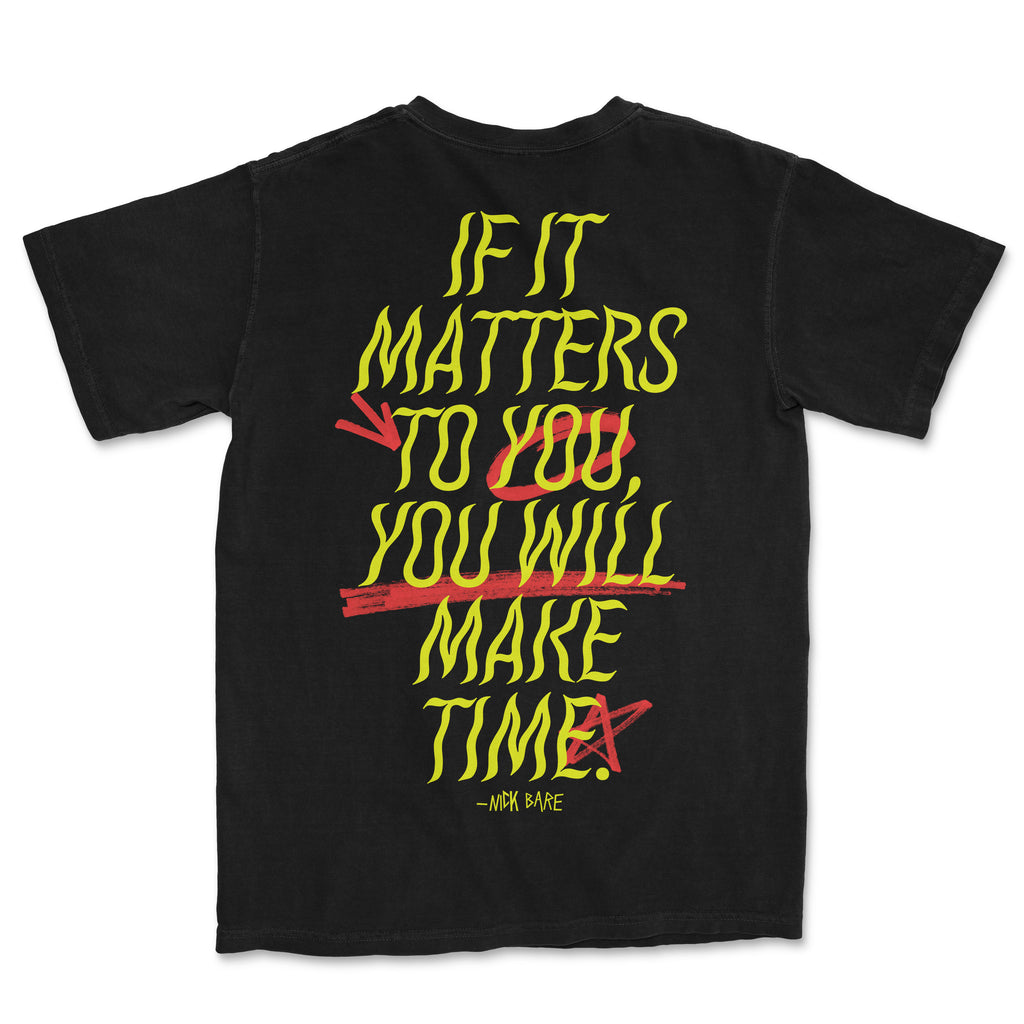 If It Matters To You Tee