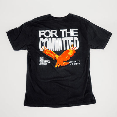 For The Committed Tee